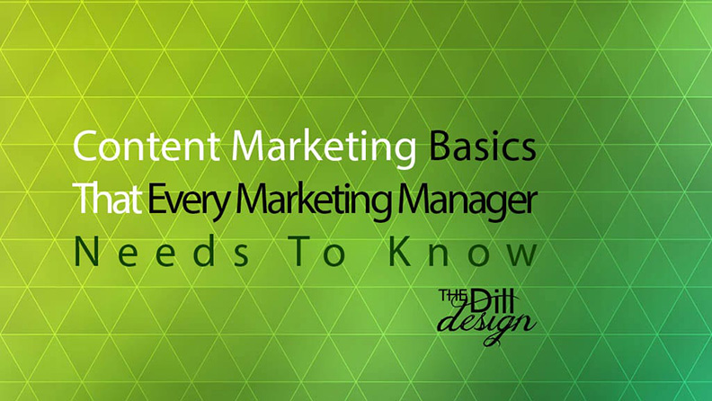 Content Marketing Basics that Every Marketing Manager Needs To Know