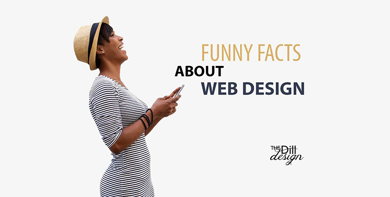 Funny Facts About Web Design 2016